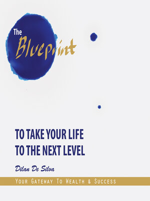 cover image of The Blueprint to Take Your Life to the Next Level